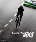  CYCLE ROAD RACE 2013@J_[